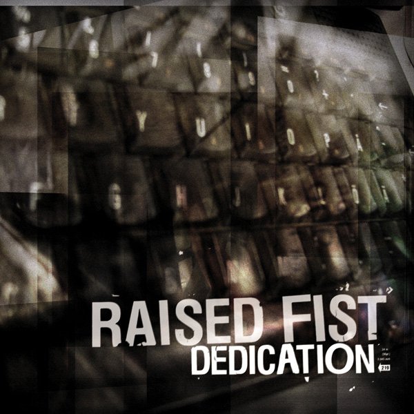 Raised Fist - Dedication