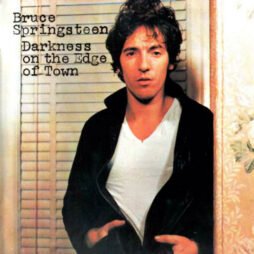 Bruce Springsteen - Darkness On The Edge Of Town