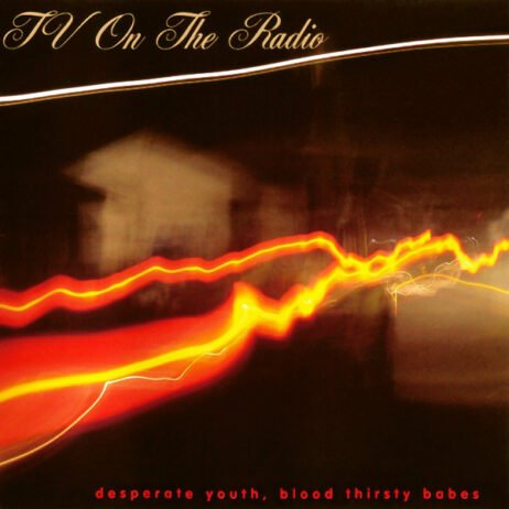 TV On The Radio - Desperate Youth, Blood Thirsty Babes (2LP)