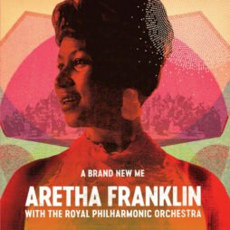 Aretha Franklin - The Royal Philharmonic Orchestra - A Brand New Me