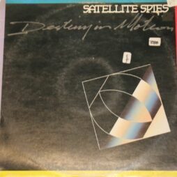 Satellite Spies - Destiny In Motion (VG)