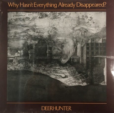 This is the album cover for "Why Hasn't Everything Already Disappeared?" by Deerhunter. The artwork features a monochromatic, abstract landscape, evoking a sense of decay and ruin. The album's title is placed at the top in a contrasting golden-yellow font, while the band's name, "DEERHUNTER," appears at the bottom in the same colour.