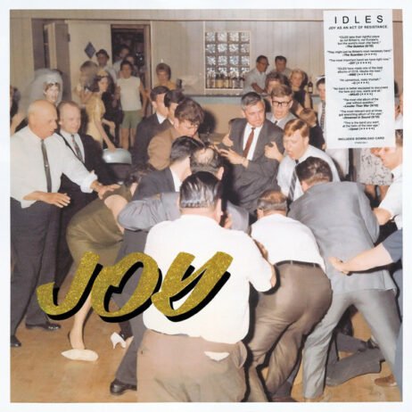 Idles ‎- Joy As An Act Of Resistance