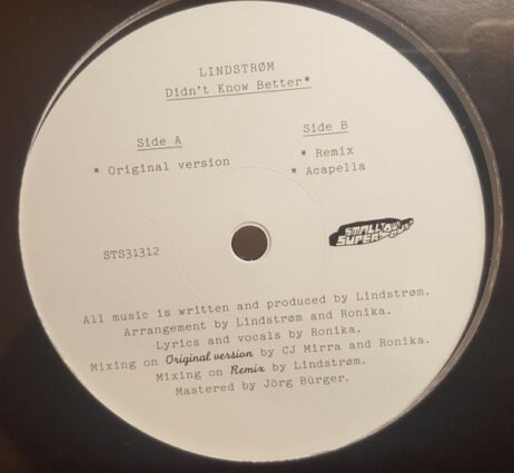 This image shows the label of a vinyl record for the song "Didn't Know Better" by LindstrÃ¸m. The record includes: Side A: Original version Side B: Remix and Acapella The record label is Smalltown Supersound, identified by its logo on the label.