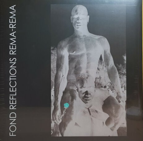 This is the album cover for "Fond Reflections" by Rema-Rema. The artwork features a stark, high-contrast negative image of a sculpture-like figure. The background and layout are predominantly dark, with the album's title "FOND REFLECTIONS REMA-REMA" running vertically along the left side in white text.