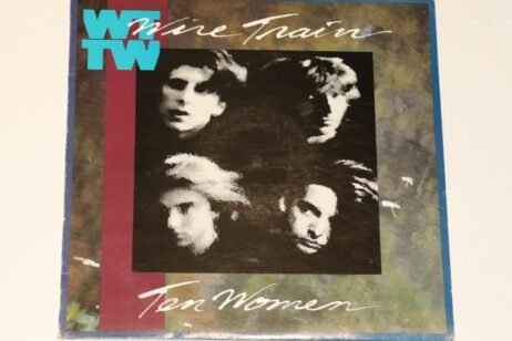 Wire Train - Ten Women (VG)