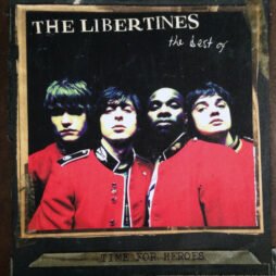 The Libertines - Time For Heroes - The Best Of The Libertines