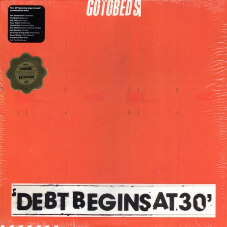 The image is the album cover for "Debt Begins at 30" by The Gotobeds. The cover features a minimalist design with an orange background and bold black text stating the album title at the bottom.