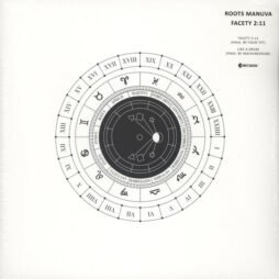 The image is the album cover for "Roots Manuva - Facety 2:11." It features a circular design that resembles an astrological or zodiac wheel, with Roman numerals around the edge and zodiac symbols in the inner ring. In the center, there is a geometrical design with planets, stars, and arrows. The title and credits are placed on the upper right-hand corner in a minimalistic style.