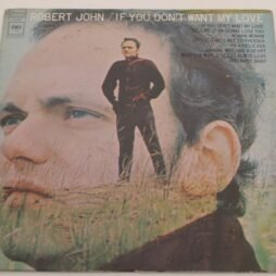 Robert John - If You Don't Want My Love (VG/G+)