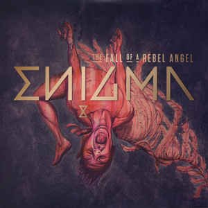 Enigma - The Fall Of A Rebel Angel