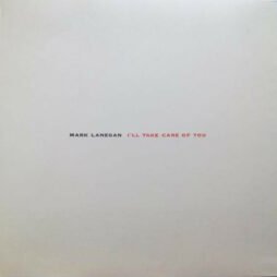 Mark Lanegan - I'll Take Care Of You