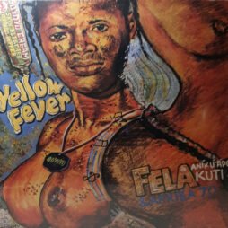 Fela Kuti And The Afrika 70 - Yellow Fever