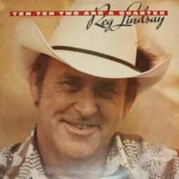 Reg Lindsay - Ten Ten Two And A Quarter (VG+/VG)