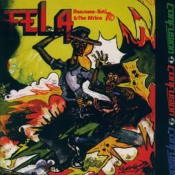 Fela Kuti & The Africa 70 - Confusion