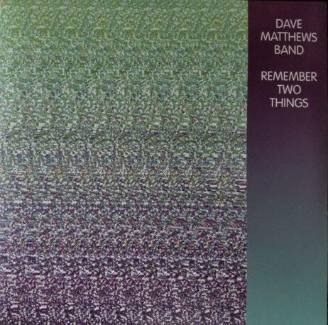 Dave Matthews Band - Remember Two Things (2LP)