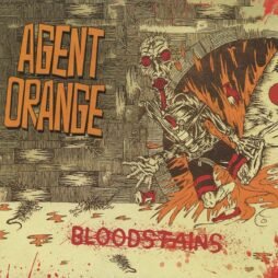 Agent Orange - Bloodstains (Limited Edition)
