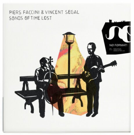 Piers Faccini and Vincent Segal - Songs Of Time Lost