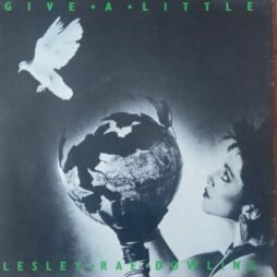 Lesley Rae Dowling - Give A Little (VG) (7")