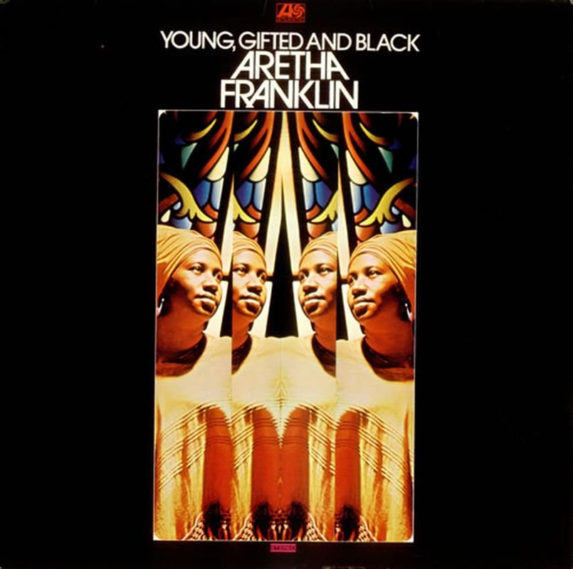 Aretha Franklin - Young, Gifted And Black