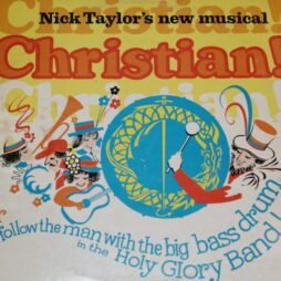 Nick Taylor - Christian! Or, Follow The Man With The Big Bass Drum In The Holy Glory Band (G+)