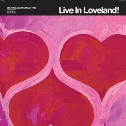 Delvon Lamarr Organ Trio - Live In Loveland! (2LP) (RSD)
