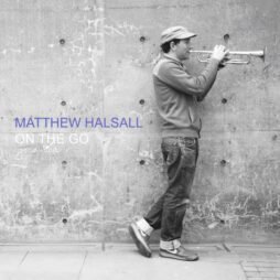 Matthew Halsall - On The Go (Deluxe Edition) (2LP) (New But Unsealed)