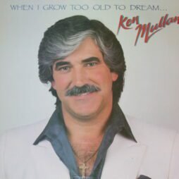 Ken Mullan - When I Grow Too Old To Dream ... (VG+)