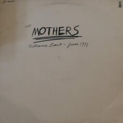 The Mothers - Fillmore East - June 1971 (VG)