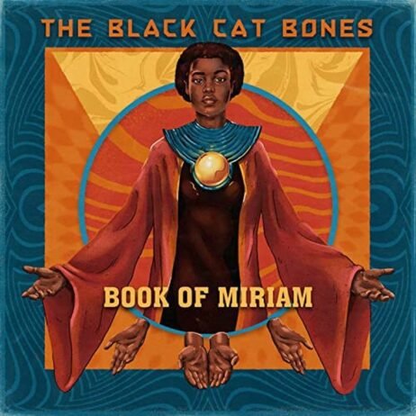 The Black Cat Bones - Book Of Miriam