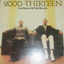 Carl Reiner & Mel Brooks - 2000 And Thirteen (VG+)