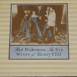 Rick Wakeman - The Six Wives Of Henry VIII (G+)