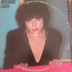Rosanne Cash - Seven Year Ache (VG/G+)