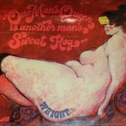 Weight - One Man's Queen Is Another Man's Sweat Hog (G+)
