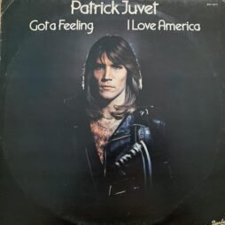 Patrick Juvet - Got A Feeling - I Love America (VG)
