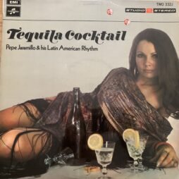 Pepe Jaramillo And His Latin-American Rhythm - Tequila Cocktail (VG)