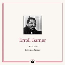 Erroll Garner - 1947-1956 - The Essential Works (2LP)