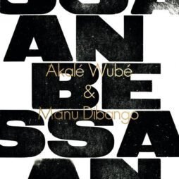AkalÃ© WubÃ©, Manu Dibango - Anbessa