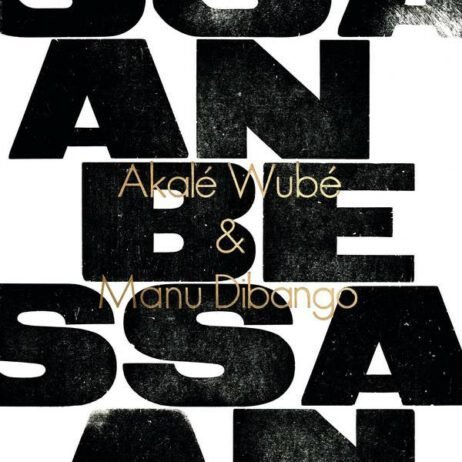 Akalé Wubé, Manu Dibango - Anbessa