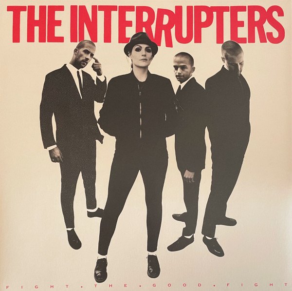 The Interrupters - Fight The Good Fight