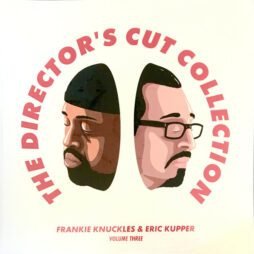 Frankie Knuckles & Eric Kupper / Director's Cut - The Directors Cut Collection (Volume Three) (2LP)