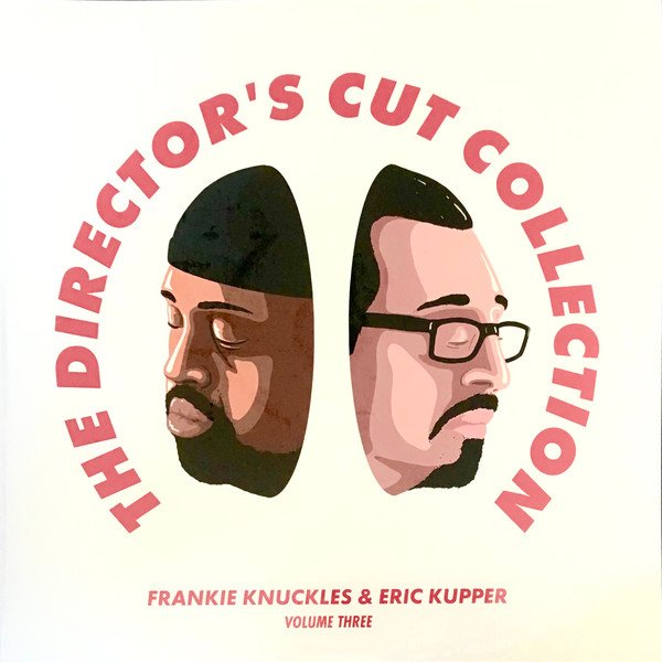 Frankie Knuckles & Eric Kupper / Director's Cut - The Directors Cut Collection (Volume Three) (2LP)