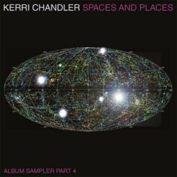 The image is an album cover for "Spaces and Places" by Kerri Chandler, titled "Album Sampler Part 4." The cover features a dark black background with a colorful, detailed celestial map in the center, which displays a large elliptical shape filled with stars and cosmic elements. The text at the top reads "Kerri Chandler" in white and "Spaces and Places" in purple. The bottom of the cover says "Album Sampler Part 4" in purple.