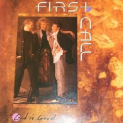 First Call - God Is Good (G+/VG)