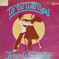 Jimmy Sabater - To Be With You (G+/G) (12")