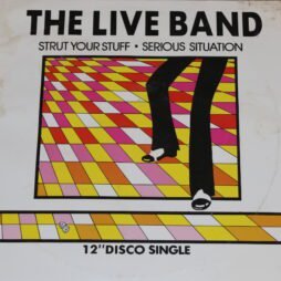 The Live Band - Strut Your Stuff / Serious Situation (VG+/G) (12")