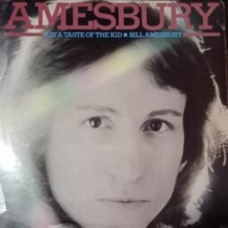 Bill Amesbury - Jus' A Taste Of The Kid (G+)
