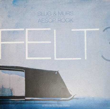 Slug & Murs With Production By Aesop Rock : Felt - Felt 3: A Tribute To Rosie Perez (2LP) (Galaxy Coloured Vinyl) (Includes 12" Picture Disc)