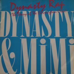 Dynasty & Mimi - Dynasty Rap (The Story Of The Carrington Crew) (VG+/G+) (12")