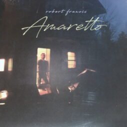 Robert Francis - Amaretto (Sealed)